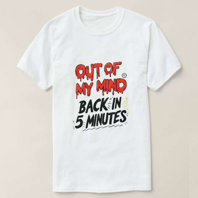 Slut på mitt sinne t shirt (Design framsida)