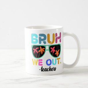 Slut på skolåret Lärare sommar Bruh vi ut ur skola Kaffemugg
