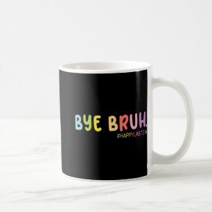 Slut på skolåret Lycklig förra dagen, sommar Bruh, Kaffemugg