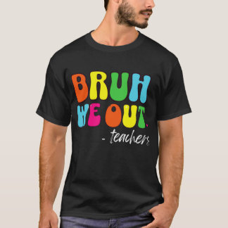 Slut på skolårets lärare Sommarblåh vi ut T Shirt
