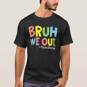 Slut på skolårets lärare Sommarblåh vi ut T Shirt