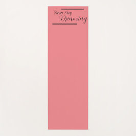 "Sluta aldrig drömma" fras Svart bokstäver