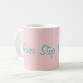 Sluta aldrig drömma Motivational InspironCute Kaffemugg
