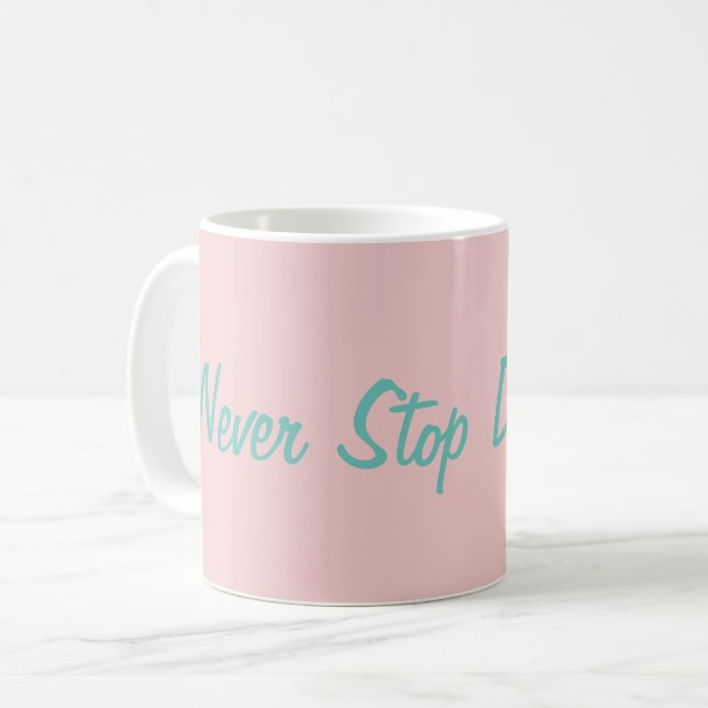 Sluta aldrig drömma Motivational InspironCute Kaffemugg (Framsida vänster)