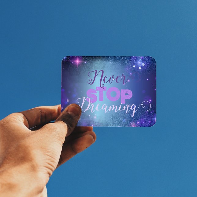 Sluta aldrig drömma offertmotto Motivational Magnet (Skapare uppladdad)