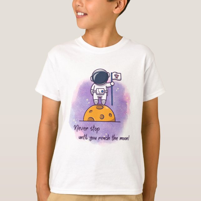 Sluta aldrig förrän du når Måne T-Shirt (Framsida)