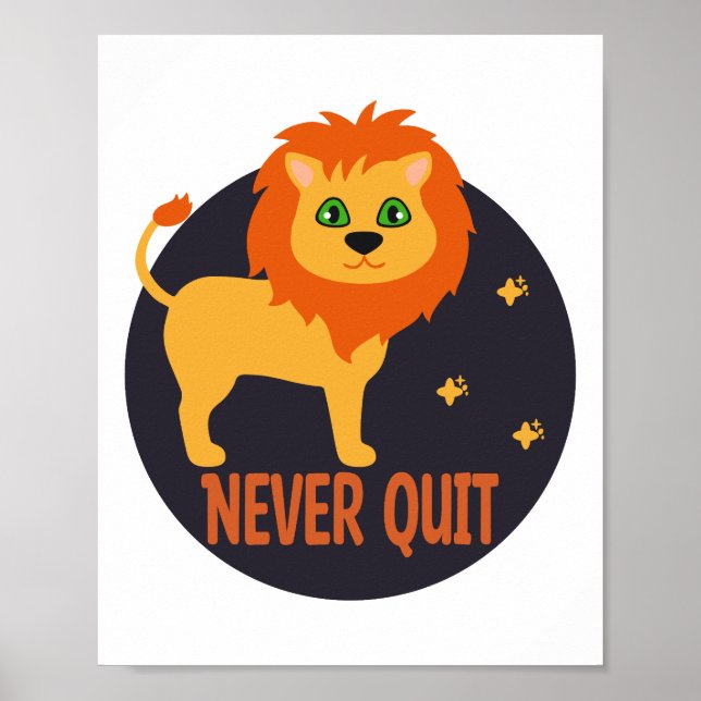 Sluta aldrig med Kawaii roligt lejon i orange färg Poster (Framsidan)