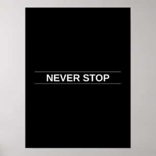 Sluta aldrig - Motiverande Poster