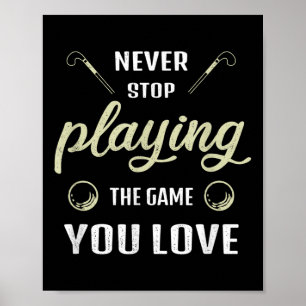 Sluta aldrig spela det spel du älskar landhockey poster