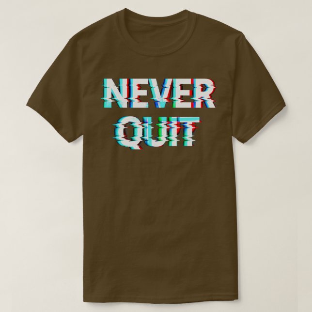 Sluta aldrig t shirt (Design framsida)