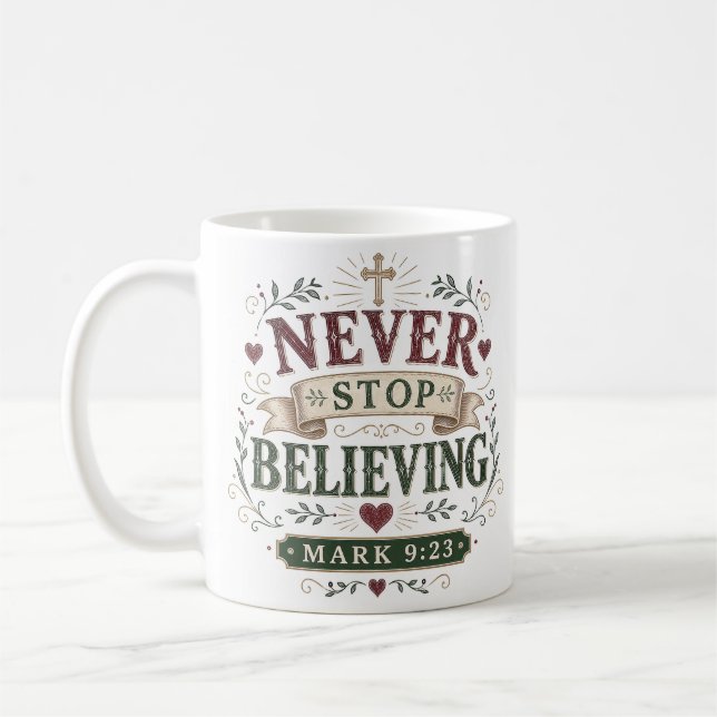 Sluta Aldrig Tro Modig Motiverande Citat Kaffemugg (Vänster)