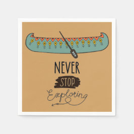 Sluta aldrig utforska Canoe Pappersservett