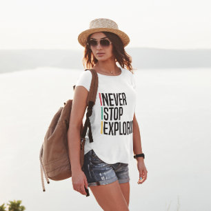 Sluta aldrig utforska t shirt