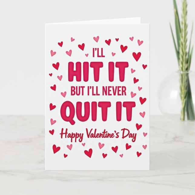 Sluta Aldrig Valentine-kort Kort (Framsida)