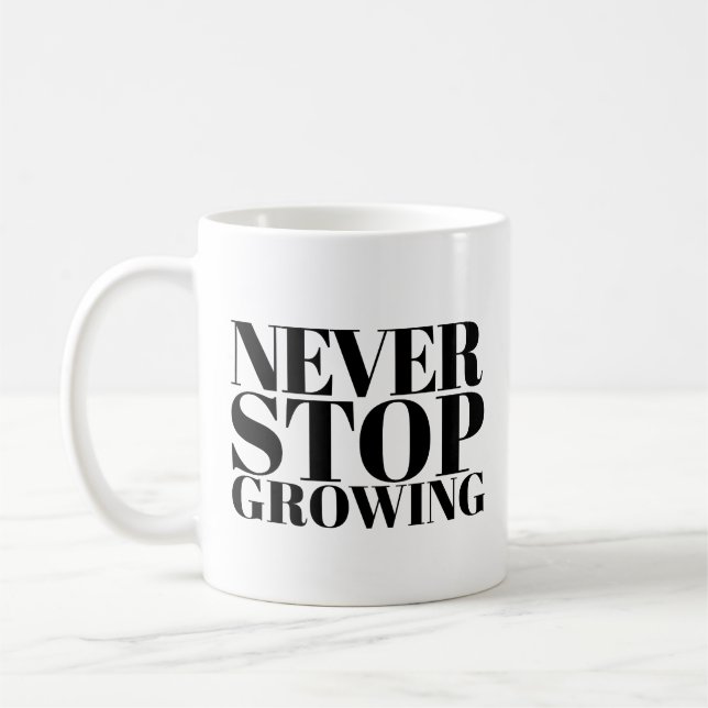 Sluta Aldrig Växa Klassisk Serif-typografi Konst Kaffemugg (Vänster)