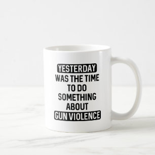 Sluta använda vapenvåld nu kaffemugg