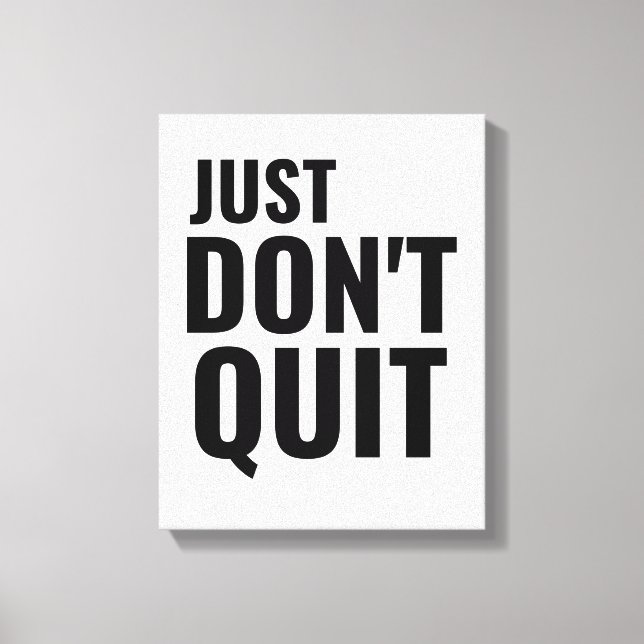 Sluta bara att ge inspiration till motivation canvastryck (Framsida)