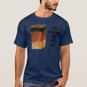 Sluta behandla mark som smutsig markvetenskap t shirt