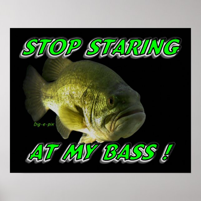 Sluta börja vid min bass poster (Framsidan)