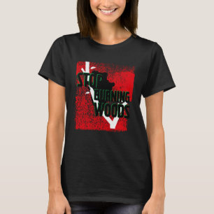 Sluta bränna skogar och rädda kolabärens liv t shirt