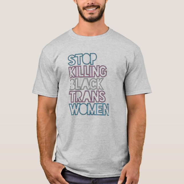 Sluta döda svarta transkvinnor t shirt (Framsida)