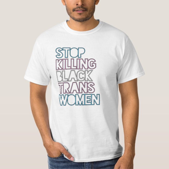 Sluta döda svarta transkvinnor t shirt (Framsida)