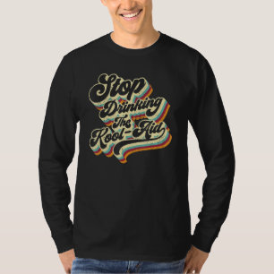 Sluta dricka Kool Aid Media Nyheter Msm Hjärntvätt T Shirt