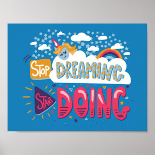 Sluta drömma, börja göra stålblå poster