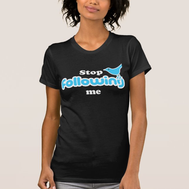 Sluta följa mig t-shirt (Framsida)