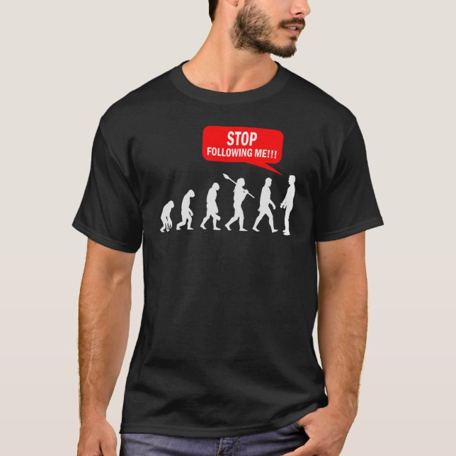 Sluta följa min utvärdering Australopitheciner 1 T Shirt (Framsida)