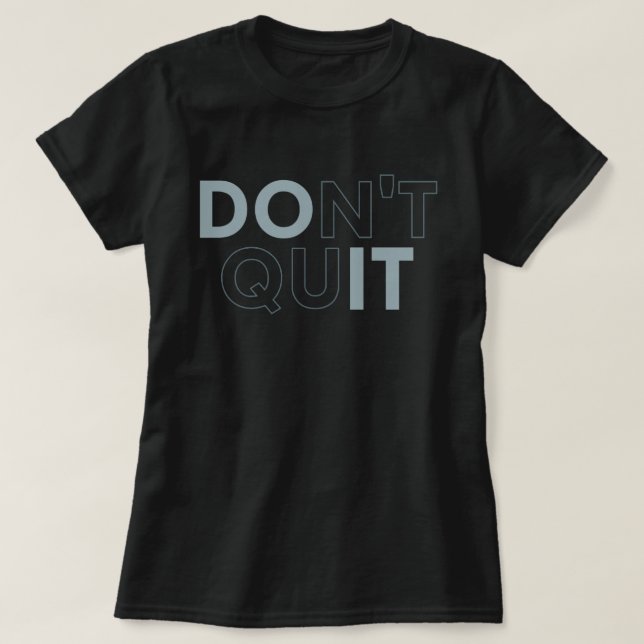 Sluta, gör det, Gym Fitness T Shirt (Design framsida)
