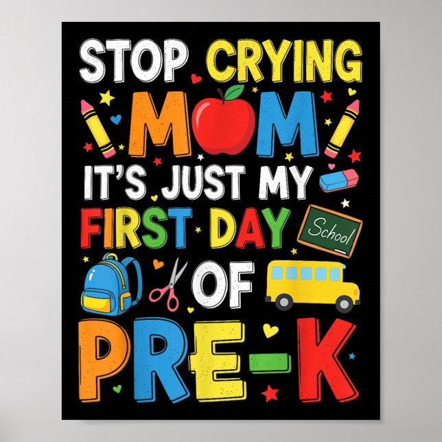Sluta Gråta Mamma Det Är Bara Min Första Dag I För Poster (Framsidan)