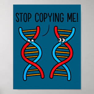 Sluta härma mig rolig vetenskap pun dna skämt biol poster