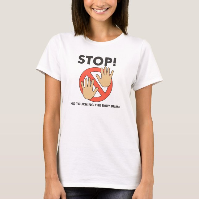Sluta! Ingen beröring av Babyen Tee Shirt (Framsida)