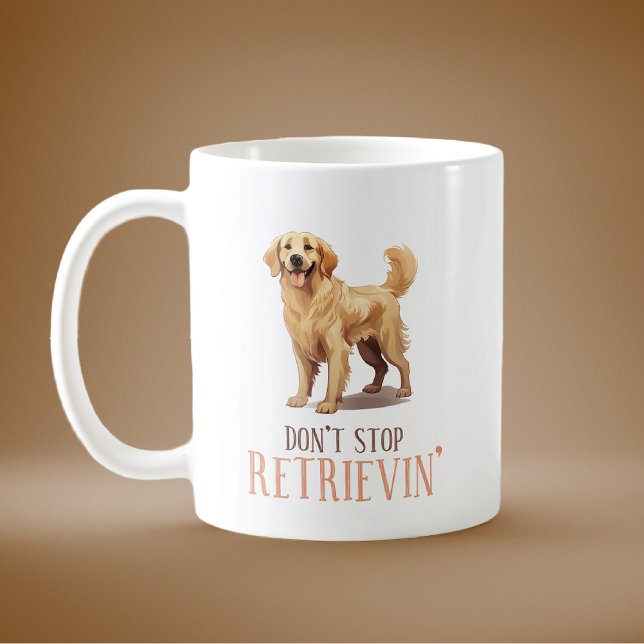 Sluta inte att ta upp Golden Retriever Kaffemugg (Skapare uppladdad)