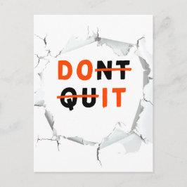 Sluta inte | Gör det Vykort