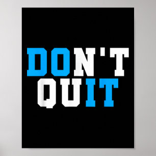 Sluta inte göra den-motiverade workout-gym Motivat Poster