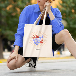 Sluta inte göra det Motiverande Orange Lila Retro Tygkasse