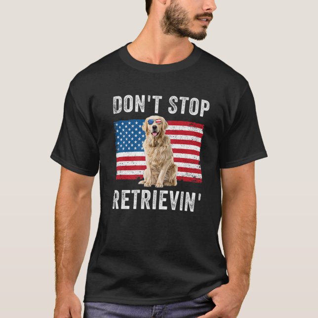 Sluta inte hämta amerikansk Flagga Golden Retriev T Shirt (Framsida)
