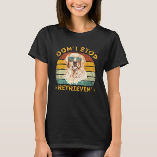 Sluta inte hämta Shirt. Retro Golden Retrieve T Shirt