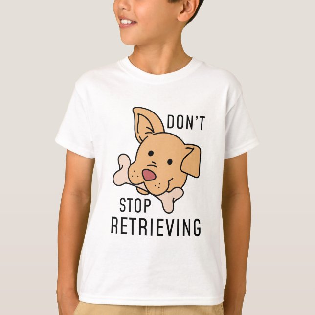 Sluta inte hämta t shirt (Framsida)