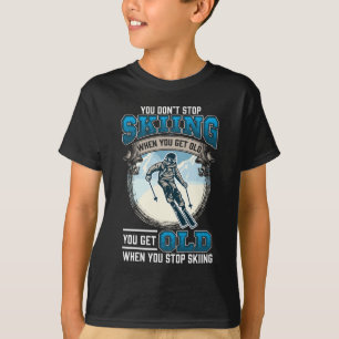 Sluta inte hoppa över gamla skidor i Snö T Shirt