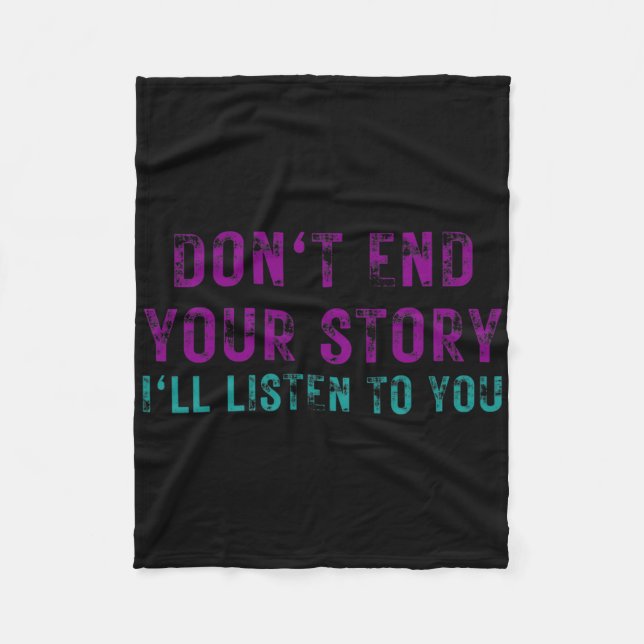 Sluta inte med din berättelse.. Jag lyssnar på dig Fleecefilt (Framsidan)