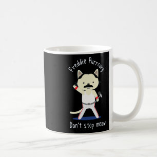 Sluta inte med Meow Freddie Purrcury Gift för kvin Kaffemugg