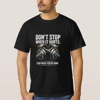Sluta inte när det gör ont t shirt