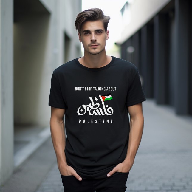 Sluta inte prata om Palestina-Flagga arabiska T Shirt (Skapare uppladdad)