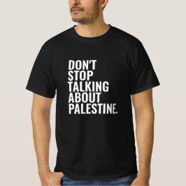 Sluta inte prata om Palestina White T Shirt