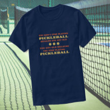 Sluta inte spela pickleball och säga