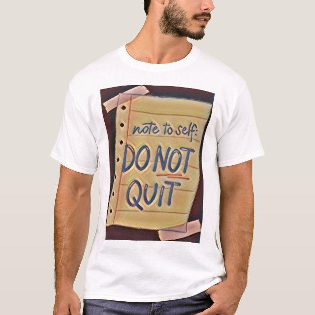 sluta inte t shirt (Framsida)