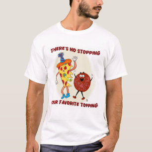 Sluta inte topping Pizza Toon T Shirt